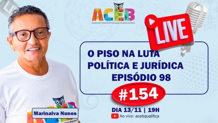 @acebqualifica ACORDO DO PISO: “NADA SOBRE NÓS, SEM NÓS” – #154 Live ACEB 13/11/2025: Participe da resenha!
