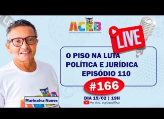 @acebqualifica ACORDO DO PISO: “NADA SOBRE NÓS, SEM NÓS” – #166 Live ACEB 19/02/2026: Participe da resenha!